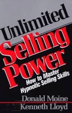 Unlimited Selling Power: How to Master Hypnotic Selling Skills - VERY GOOD
