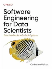 Software Engineering for Data - Paperback, by Nelson Catherine - Very Good