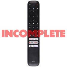 INCOMPLETE - TCL Remote RC923/FMB2 Netflix/Prime/YouTube/TCLtv/AppleTV/PlutoTV
