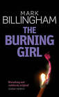 The Burning Girl by Mark Billingham (Paperback, 2005)