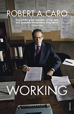 Working: Researching, Interviewing, Writing - Paperback / softback NEW Caro, Rob