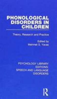 Phonological Disorders in Children : Theory, Research and Practice, Hardcover...