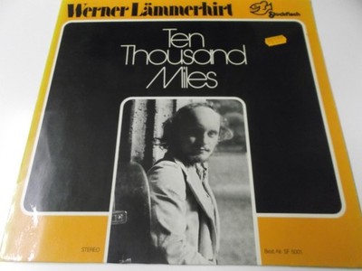 71036 - WERNER LÄMMERHIRT - TEN THOUSAND MILES - 1974 STOCKFISCH VINYL LP (G/VG)