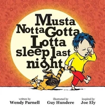Musta Notta Gotta Lotta Sleep Last Night by Wendy Hundere & Hundere, Guy Parnell
