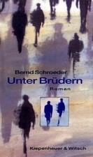 Unter Brüdern by Bernd Schroeder | Book | condition very good