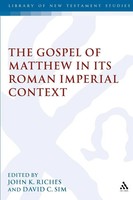 The Gospel Of Matthew In Its Roman Imperial Context John Riches (U. A.) Buch