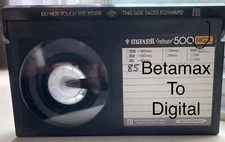 BETAMAX To DIGITAL FILE TRANSFER SERVICE
