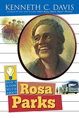 Dont Know Much About Rosa Par - GOOD