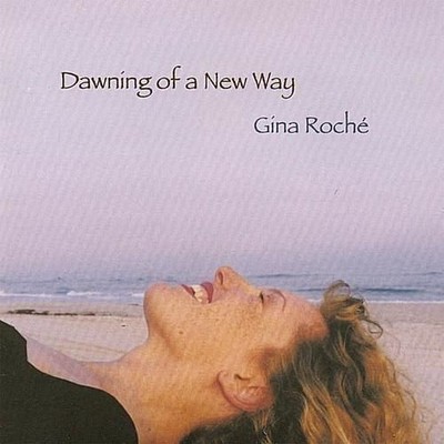 Audio Cd Neu - Gina Roch - Dawning Of A New Way -I- Cd Baby