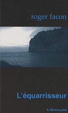 Léquarisseur von Facon, Roger | Buch | Zustand gut