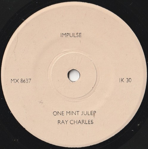 RAY CHARLES T.P. 45: ONE MINT JULEP b/w LET'S GO AUSSIE IMPULSE 30 EX/EX 1961