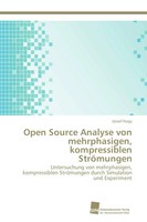 Open Source Analyse Von Mehrphasigen, Kompressiblen StröMungen JóZsef Nagy Buch