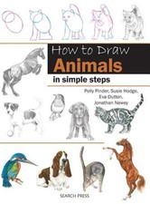 How to Draw Animals In Simple Steps, Paperback by Pinder, Polly; Hodge, Susie...