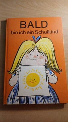 DDR Ostalgie Kinderbuch Schulbuch Dachbodenfund Bald Bin Ich Ein Schulkind