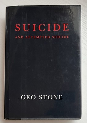 Suicide and Attempted Suicide: Methods and Consequences