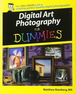 Digital Art Photography For Dummies