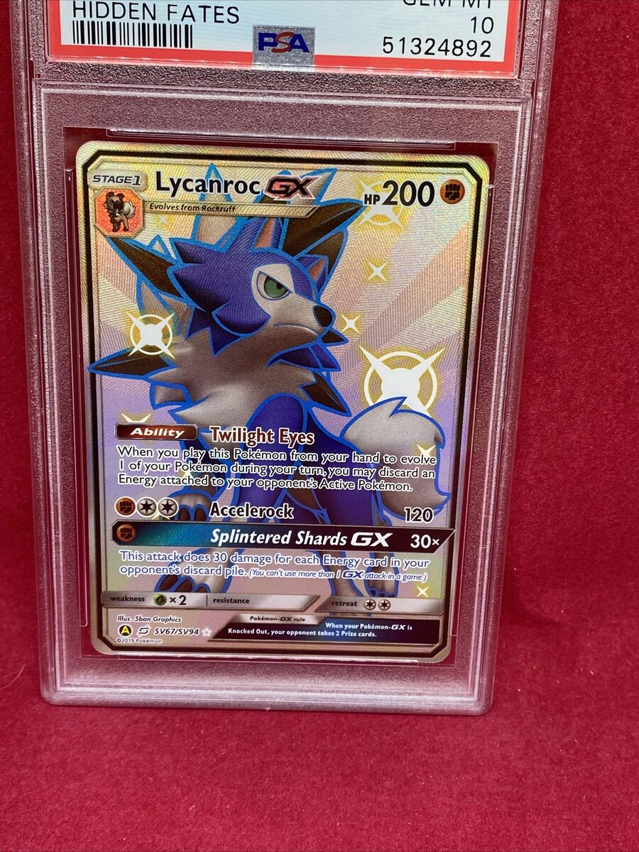 Lycanroc GX SV67 Hidden Fates Full Art PSA 10 Gem Mint Lycanroc GX SV67 Hidden Fates Full Art PSA 10 Gem Mint