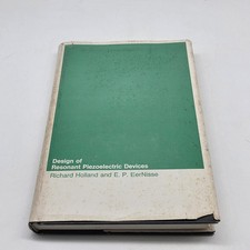 Design of Resonant Piezoelectric Devices by Richard Holland and E. P....