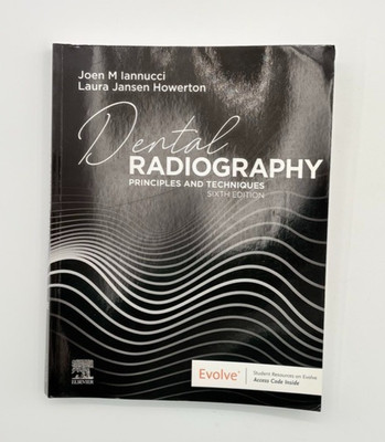 Dental Radiography: Principles and Techniques. 6th E Joen Iannucci. Elsevier