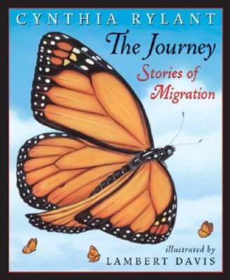The Journey: Stories of Migration - Hardcover By Rylant, Cynthia - GOOD