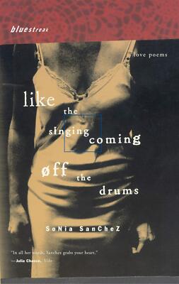 Like the Singing Coming off the Drums: Love Poems (Bluestreak) [Paperback] Sanch
