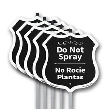 Do Not Spray Bilingual English / Spanish Shield Shaped Sign With Stake