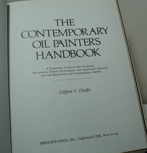 The Contemporary Oil Painter's Handbook by Clifford T Chieffo - 1976 - 1st - Picture 2 of 5