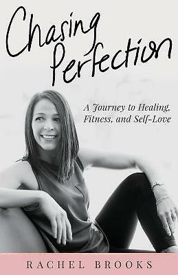 Chasing Perfection: Eine Reise zu Heilung, Fitness und Selbstliebe, brandneu, ...