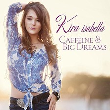 Kira Isabella - Caffeine & Big Dreams [New CD] Canada - Import