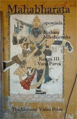 Mahabharata, Ksiega III, Vana Parva (Paperback or Softback)