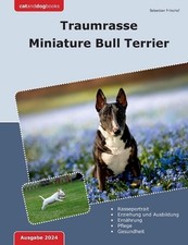 Traumrasse Miniature Bull Terrier by Sebastian Fritschof Paperback Book