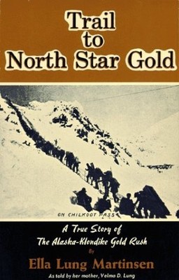 Trail to North Star Gold (sequel to Black Sand & Gold): A True Story of The ...