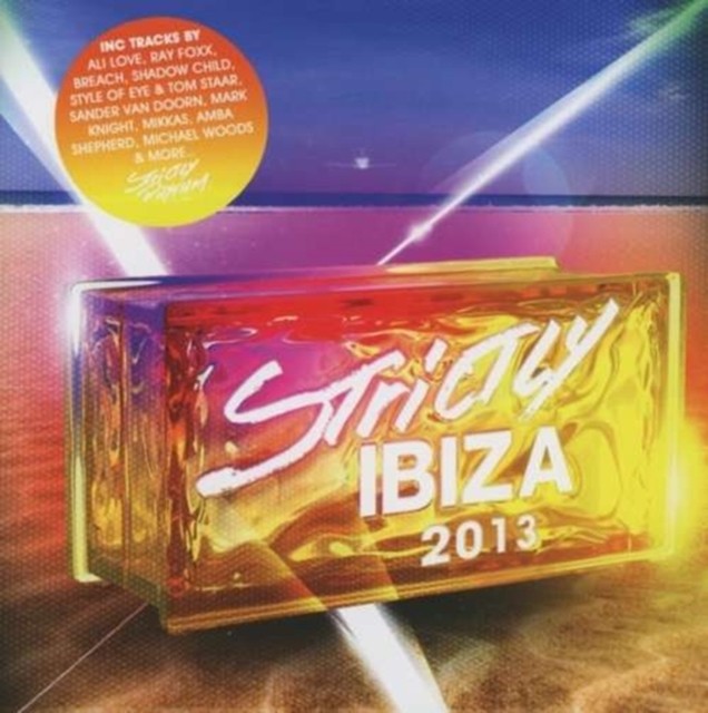 Strictly Rhythm Ibiza 2013 - Image 2