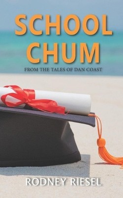School Chum by Rodney Riesel Paperback Book
