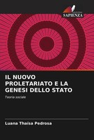 Luana ThaíSa Pedrosa | IL Nuovo Proletariato E LA Genesi Dello Stato | Buch