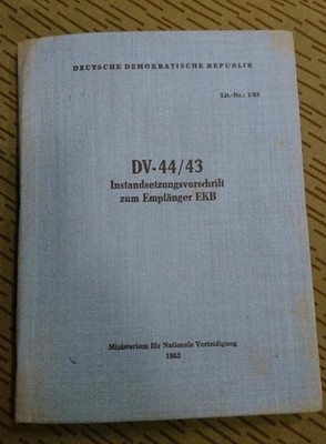 NVA VORSCHRIFT DV-44/43 INSTANDSETZUNGSVORSCHRIFT ZUM EMPFÄNGER EKB
