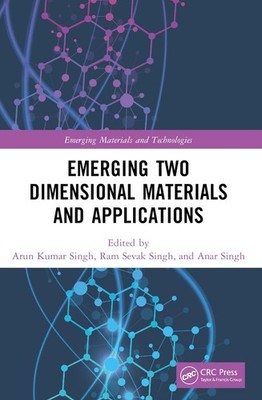 Emerging Two Dimensional Materials and Applications by Arun Kumar Singh Paperbac