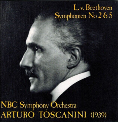 NBC SYMPHONY ORCHESTRA - Ludwig van Beethoven No 2&5 (CD 1987