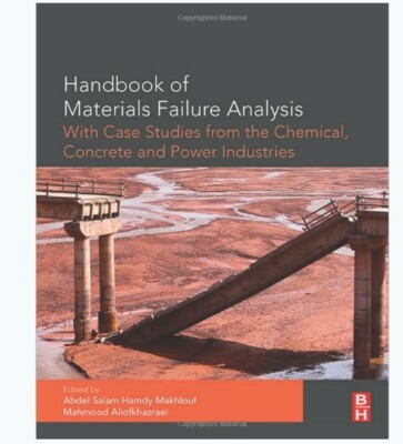 Handbook of Materials Failure Analysis Case Studies Chemical Concrete Power Indu