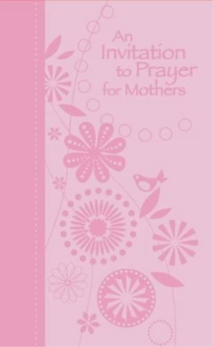 Jack Countryman An Invitation to Prayer for Mothers (Leather Bound) - Picture 1 of 1