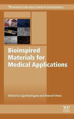 Bioinspired Materials for Medical Applications by Lgia Rodri... - 9780081007419