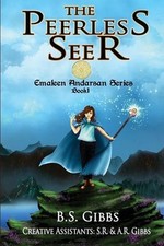 The Peerless Seer by B.S. Gibbs 2015 Fantasy Paranormal YA SIGNED Paperback