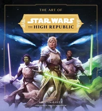 Art of Star Wars: The High Republic: Volume II Hardcover by Kristin Baver