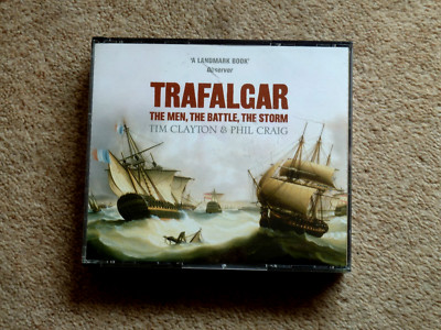 TIM CLAYTON & PHIL CRAIG - TRAFALGAR   -  AUDIO BOOK  - TALKING BOOK  ( 3 CDS )