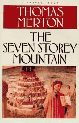 The Seven Storey Mountain by Merton, Thomas