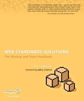 Web Standards Solutions: The Markup and Style Handbook (Pioneer 