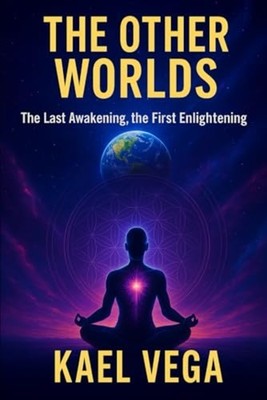 Other Worlds - The Last Awakening, the First Awakening - paperback NEW KAEL. VEG