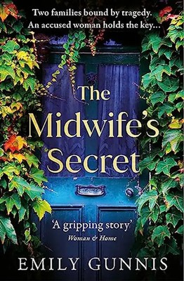 The Midwife's Secret: A girl gone missing and a family secret in this gripping,