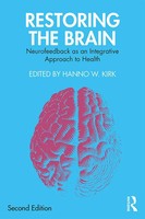 Restoring The Brain | Neurofeedback As An Integrative Approach To Health | Kirk