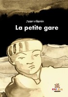 Jean Villemin | La Petite Gare | Taschenbuch | FranzöSisch (2020) | Kiwi E.L.G.